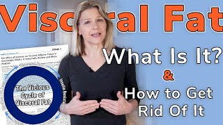 Visceral Fat  What Is It amp How to Get Rid of It [upl. by Cacka291]