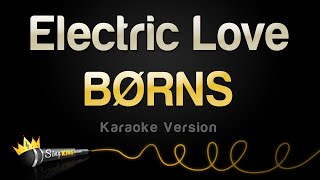 BØRNS  Electric Love Karaoke Version [upl. by Assilana]