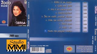 Semsa Suljakovic i Juzni Vetar  7000 suza Audio 1991 [upl. by Ardnac]