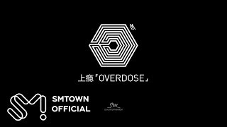 EXOM 엑소엠 上瘾Overdose MV Teaser [upl. by Lazarus258]