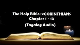 08 The Holy Bible 2 CORINTHIANS Chapter 1  13 Tagalog Audio [upl. by Gusba256]