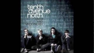 Tenth Avenue North  By Your Side  Lyrics [upl. by Katzir]