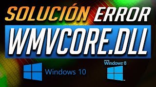 Solución Error WMVCOREDLL en Windows 108 Tutorial 2025 [upl. by Lemar]