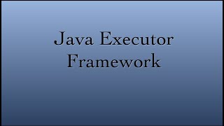 Java  How to use ExecutorService  Executor Framework  Part 1 [upl. by Naillik710]