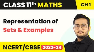 Class 11 Maths Chapter 1  Representation of Sets and Examples  Sets [upl. by Refiffej]