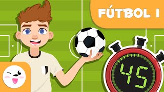 FÚTBOL para niños  Reglas básicas  Episodio 1 [upl. by Enitsenrae572]