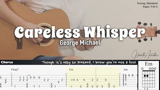 Careless Whisper  George Michael  Fingerstyle Guitar  TAB  Chords  Lyrics [upl. by Atsylac]