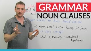 Advanced English Grammar Noun Clauses [upl. by Anchie]