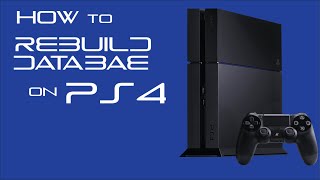 How to Speed Up your PS4 by Rebuilding the Database [upl. by Ettenan]