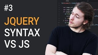 3 jQuery syntax and differences from JavaScript  Learn jQuery frontend programming [upl. by Annmarie]