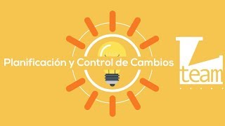 Planificación y Control de Cambios [upl. by Shermie888]