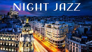 Night Plaza Jazz  Smooth Midnight Background Jazz Elegant Instrumental Music [upl. by Lleuqar]