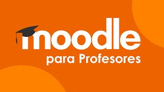 CURSO DE MOODLE PARA PROFESORES [upl. by Oiuqise587]