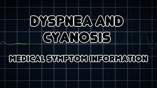 Dyspnea and Cyanosis Medical Symptom [upl. by Eniroc26]