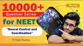 10000 Questions Series for NEET  Neural Control amp Coordination  NCERT Based Question Practice [upl. by Marv]