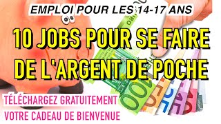 10 JOBS POUR LES 1417 ANS  COMMENT SE FAIRE DE LARGENT DE POCHE FACILEMENT [upl. by Rusell590]