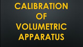 Calibration of Volumetric apparatus [upl. by Enimsay]