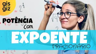 POTÊNCIA COM EXPOENTE FRACIONÁRIO \Prof Gis [upl. by Adnuhsor]