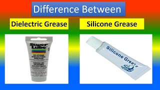 Difference Between Dielectric Grease and Silicone Grease [upl. by Arytas]