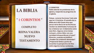 ORIGINAL LA BIBLIA quot 1 CORINTIOS quot COMPLETO REINA VALERA NUEVO TESTAMENTO [upl. by Zechariah899]