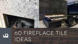 60 Fireplace Tile Ideas [upl. by Rocker]