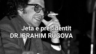 Fakte për presidentin historik DrIbrahim Rugova [upl. by Orlina328]