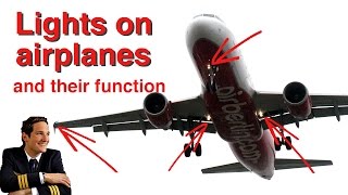 LIGHTS on Airplanes explained by quotCAPTAINquotJoe [upl. by Moya]