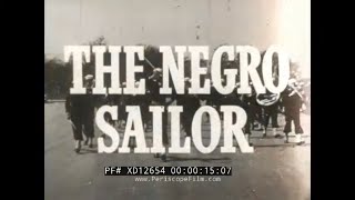 1945 AFRICAN AMERICANS IN WWII US NAVY FILM quotTHE NEGRO SAILORquot XD12654 [upl. by Amata]