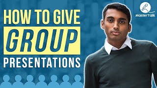 How to Give a Group Presentation [upl. by Sane268]