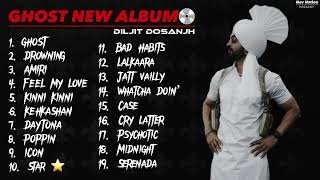 GHOST  Diljit Dosanjh  New Album 💿 2023  Punjabi Latest Album [upl. by Attehcram495]