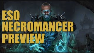 ESO Necromancer amp All Skills Preview  Elder Scrolls Online [upl. by Acyre]