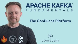 6 The Confluent Platform  Apache Kafka Fundamentals [upl. by Luckin]