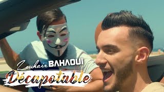 Zouhair Bahaoui  DÉCAPOTABLE Lyrics زهير البهاوي  دكابوطابل كلمات [upl. by Eudoca997]