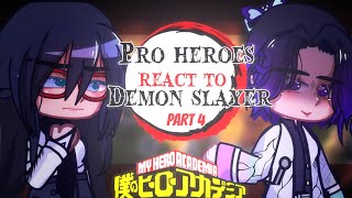 •Pro heroes react to demon slayer• Part 4 Hashiras and  MHA amp Demon slayer [upl. by Thun]