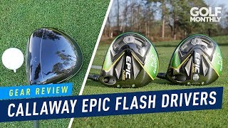 Callaway Epic Flash Drivers  Gear Review  Golf Monthly [upl. by Eirrol678]