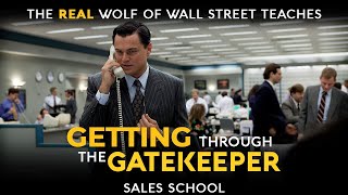 Getting Through the Gatekeeper  Free Sales Training Program  Sales School with Jordan Belfort [upl. by Horter]