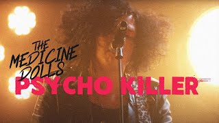 The Medicine Dolls  Psycho Killer Official Video [upl. by Aliled]