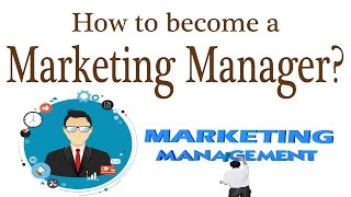 How to become a Marketing Manager [upl. by Lseil]