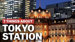 7 Things to know about Tokyo Station  japanguidecom [upl. by Glyn806]