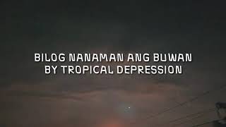 Bilog nanaman ang buwan by Tropical Depression  Chords and Lyrics [upl. by Eniala]