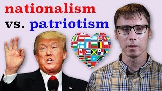 The Difference Between Nationalism and Patriotism [upl. by Romilda]