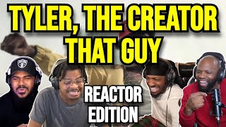 Tyler The Creator  THAT GUY  REACTION MASHUP [upl. by Aynodal]