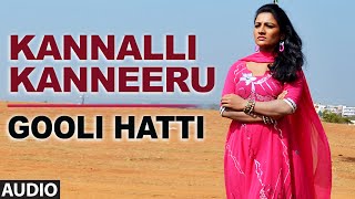 Kannalli Kanneeru Full Audio Song  Gooli Hatti  Pavan Arun Raghav Tejaswini [upl. by Marilla]