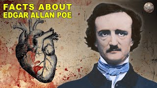 Bizarre Facts You Didnt Know About Edgar Allan Poe [upl. by Adhamh]