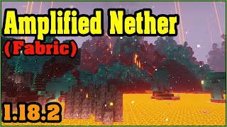 Amplified Nether Fabric Mod 1182 Download  How to install it for Minecraft PC [upl. by Ekusuy]