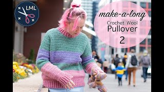 Crochet Wool Pullover HOW TO  Make Along Tutorial advanced beginner 2 of 2  Last Minute Laura [upl. by Sosanna]