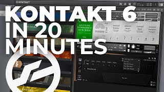 Kontakt 6 in 20 minutes [upl. by Cleodal]