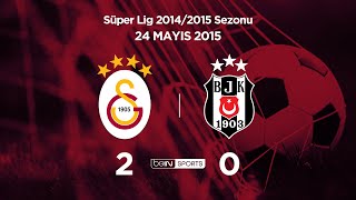 Galatasaray 2  0 Beşiktaş  Maç Özeti  201415 [upl. by Enneite]