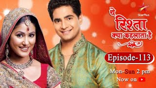 Yeh Rishta Kya Kehlata Hai  Season 1  Episode 113 [upl. by Cogn]