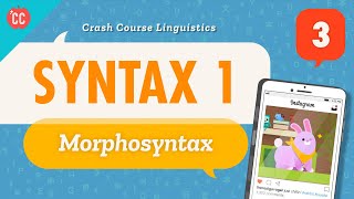 Syntax  Morphosyntax Crash Course Linguistics 3 [upl. by Collete]